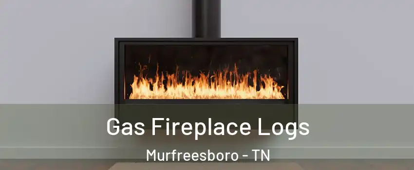 Gas Fireplace Logs Murfreesboro - TN